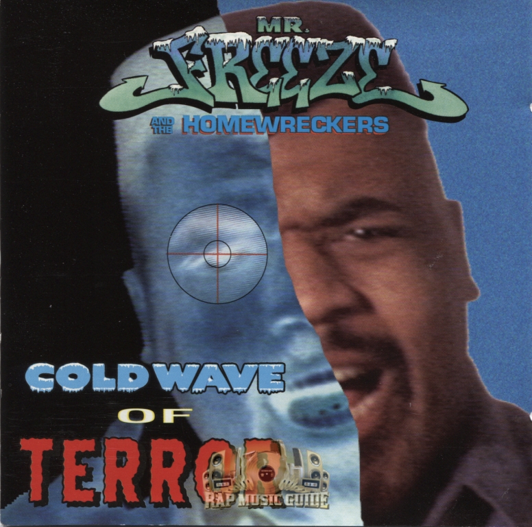 Mr. Freeze And The Homewreckers - Cold Wave Of Terror: CD | Rap